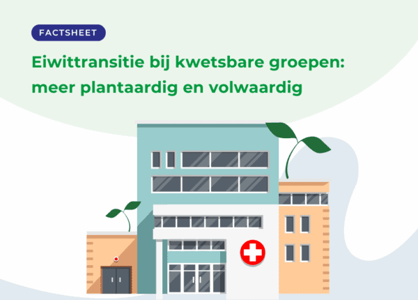 Factsheet Eiwittransitie bij kwetsbare groepen